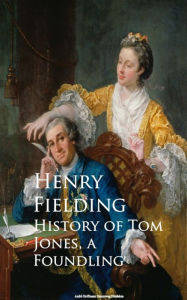 Title: History of Tom Jones, a Foundling, Author: Henry Fielding