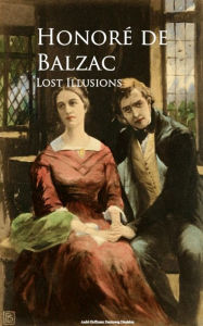 Title: Lost Illusions, Author: Honore de Balzac