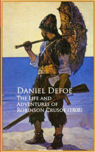 Title: The Life and Adventures of Robinson Crusoe, Author: Daniel Defoe