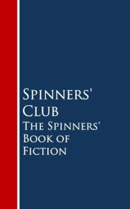 Title: The Spinners' Book of Fiction, Author: Daniel Miksza