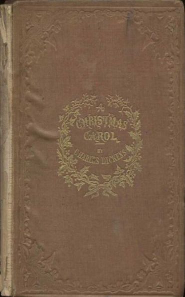 A Christmas Carol in Prose; Being a Ghost Story of Christmas