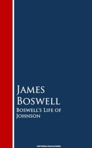 Title: Boswell's Life of Johnson, Author: James Boswell