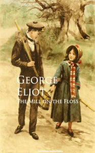 Title: The Mill on the Floss, Author: George Eliot