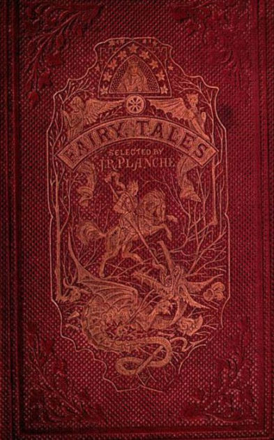 Four and Twenty Fairy Tales: Selected From TPerrault, and other Popular ...