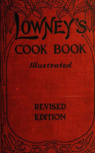 Title: Lowney's Cook Book, Author: Maria Willett Howard