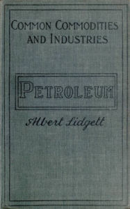 Title: Petroleum, Author: Albert Lidgett