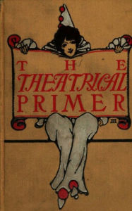 Title: The Theatrical Primer, Author: Harold Acton Vivian