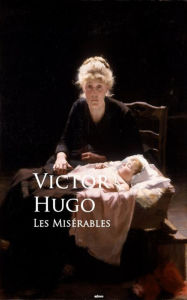 Title: Les Miserables: Bestsellers and famous Books, Author: Victor Hugo