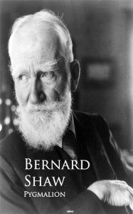 Title: Pygmalion: Bestsellers and famous Books, Author: Bernard Shaw