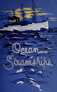 Title: Ocean Steamships, Author: John H. Gould