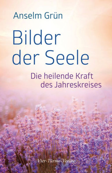 Bilder der Seele: Die heilende Kraft des Jahreskreises