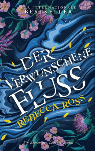 Title: Der verwunschene Fluss, Author: Rebecca Ross
