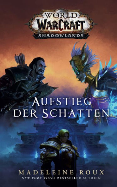 World of Warcraft: Aufstieg der Schatten: Die Vorgeschichte zu Shadowlands