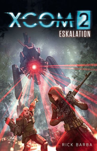 XCOM2: Eskalation: Roman zum Videogame