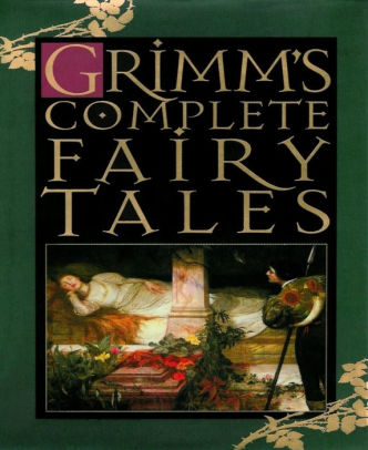 Grimm's Complete Fairy Tales By Brothers Grimm | NOOK Book (eBook ...