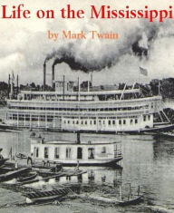 Title: Life On The Mississippi, Author: Mark Twain