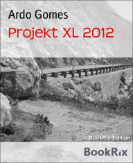 Title: Projekt XL 2012: Mit 83 Jahren auf einem Motorrad vom Atlantik bis zum Pazifik. Wagen Sie sich!, Author: Issam Arabo