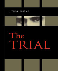 Title: The Trial, Author: Franz Kafka