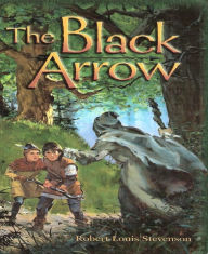 Title: The Black Arrow, Author: Robert Louis Stevenson