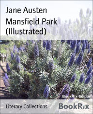 Title: Mansfield Park (Illustrated), Author: Jane Austen