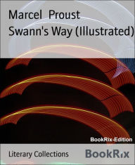 Title: Swann's Way (Illustrated), Author: Marcel Proust