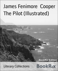 Title: The Pilot (Illustrated), Author: James Fenimore Cooper