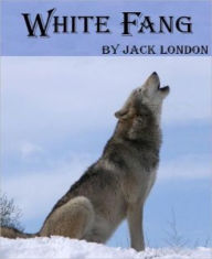 Title: White Fang, Author: Jack London