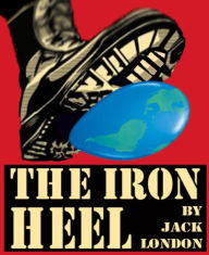 Title: The Iron Heel, Author: Jack London