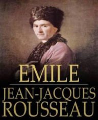 Title: Emile, Author: Jean Jacques Rousseau