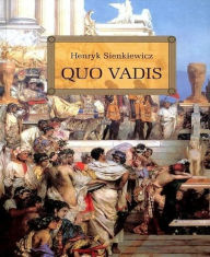 Title: Quo Vadis, Author: Henryk Sienkiewicz