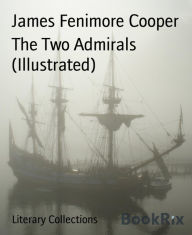 Title: The Two Admirals (Illustrated), Author: James Fenimore Cooper