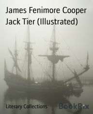 Title: Jack Tier (Illustrated), Author: James Fenimore Cooper