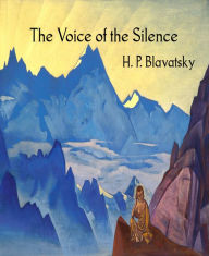 Title: The Voice of the Silence, Author: H. P. Blavatsky