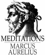 Title: Meditations, Author: Marcus Aurelius