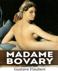Title: Madame Bovary (New Edition), Author: Gustave Flaubert