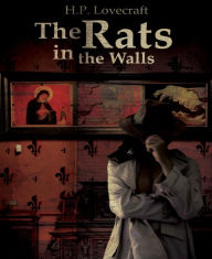 Title: The Rats in the Walls, Author: H. P. Lovecraft