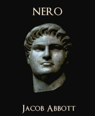 Title: Nero, Author: Jacob Abbott