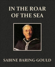 Title: In the Roar of the Sea, Author: Sabine Baring-Gould