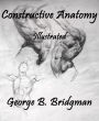 Constructive Anatomy: Illustrated