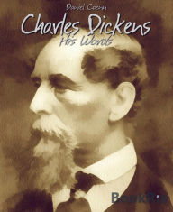 Title: Charles Dickens: His Words, Author: Daniel Coenn