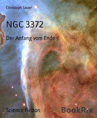 Title: NGC 3372: Der Anfang vom Ende, Author: Christoph Sauer