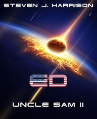 Title: ED - Uncle Sam II: Episode 3, Author: Steven J. Harrison