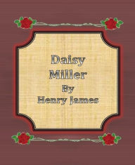 Title: Daisy Miller By Henry James, Author: Henry James