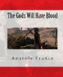 The Gods Will Have Blood