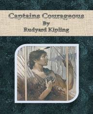 Title: Captains Courageous By Rudyard Kipling, Author: Rudyard Kipling