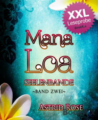 Title: Mana Loa (2) XXL LP: Seelenbande, Author: Astrid Rose