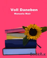 Title: Voll Daneben, Author: Manuela Mair