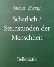 Title: Scharlach / Sternstunden der Menschheit, Author: Stefan Zweig