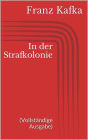 In der Strafkolonie (Vollständige Ausgabe)