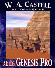 Title: AR 005: Genesis Pro, Author: W. A. Castell